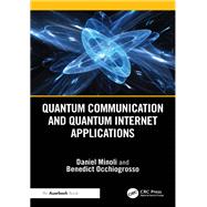 Quantum Communication and Quantum Internet Applications 9781040379899