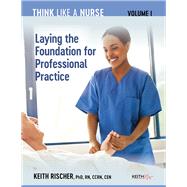 THINK LIKE A NURSE, VOLUME 1 9798985399905