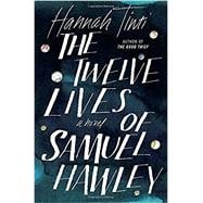 The Twelve Lives of Samuel Hawley 9780812989908