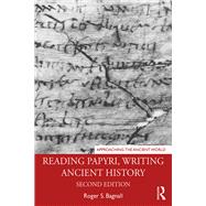 Reading Papyri, Writing Ancient History 9780815379928