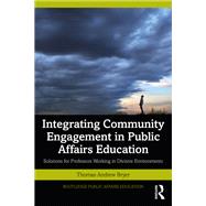 Integrating Community Engagement in Public Affairs Education 9781032669939
