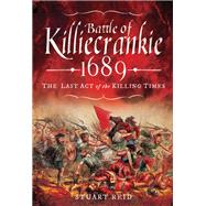 Battle of Killiecrankie 1689 9781526709943
