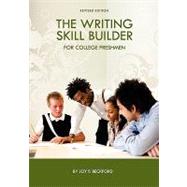 The Writing Skill Builder for College Freshmen 9781609279967