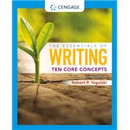The Essentials of Writing: Ten Core Concepts 9780357639979