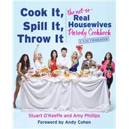 Cook It, Spill It, Throw It 9780063039995