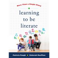 Book cover for Learning to Be Literate More Than a Single Story