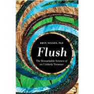 Book cover for Flush The Remarkable Science of an Unlikely Treasure