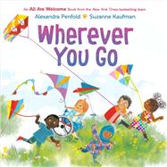 Book cover for Wherever You Go (An All Are Welcome Book)