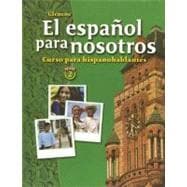 Book cover for El español para nosotros: Curso para hispanohablantes Level 2, Student Edition