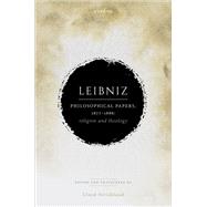 Book cover for Leibniz: Philosophical Papers, 1677–1686 Religion and Theology