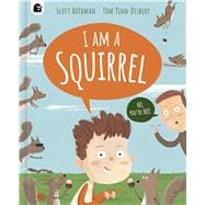 Book cover for I am a Squirrel