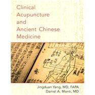 Book cover for Clinical Acupuncture and Ancient Chinese Medicine