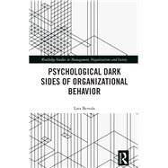 Book cover for Psychological Dark Sides of Organizational Behavior
