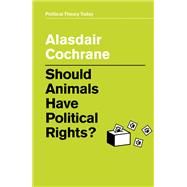 Book cover for Should Animals Have Political Rights?