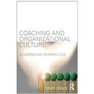 Book cover for Coaching and Organizational Culture: A Narrative Perspective