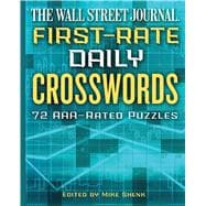 Book cover for The Wall Street Journal First-Rate Daily Crosswords 72 AAA-Rated Puzzles