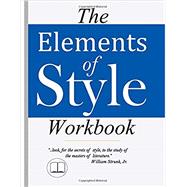 Book cover for The Elements of Style Workbook: Writing Strategies with Grammar Book