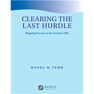 Book cover for Clearing the Last Hurdle: Mapping Success on the NextGen UBE