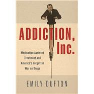 Book cover for Addiction, Inc.