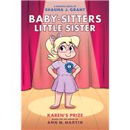 Book cover for Karen's Prize: A Graphic Novel (Baby-sitters Little Sister #10)