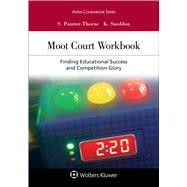 Book cover for Moot Court Workbook Finding Educational Success and Competition Glory