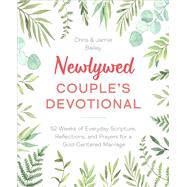 Book cover for Newlywed Couple's Devotional 52 Weeks of Everyday Scripture, Reflections, and Prayers for a God-Centered Marriage