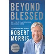 Book cover for Beyond Blessed God's Perfect Plan to Overcome All Financial Stress