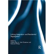 Book cover for Linking Integration and Residential Segregation