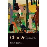 Book cover for Change The New Thing and Modern Jazz