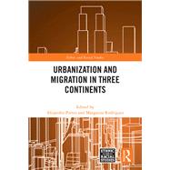 Book cover for Urbanization and Migration in Three Continents