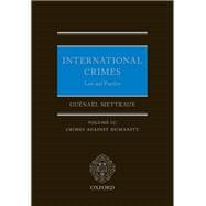 Book cover for International Crimes: Law and Practice Volume II: Crimes Against Humanity