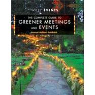 Book cover for The Complete Guide to Greener Meetings and Events