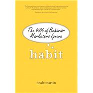Book cover for Habit The 95% of Behavior Marketers Ignore (paperback)