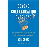 Book cover for Beyond Collaboration Overload