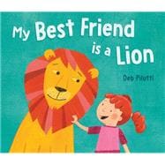 Book cover for My Best Friend Is a Lion