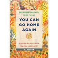 Book cover for You Can Go Home Again Reconnecting with Your Family