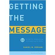 Book cover for Getting the Message: A Plan for Interpreting and Applying the Bible