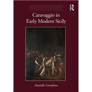 Book cover for Caravaggio in Early Modern Sicily