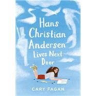 Book cover for Hans Christian Andersen Lives Next Door