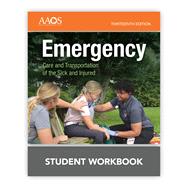 Book cover for Emergency Care and Transportation of the Sick and Injured Student Workbook .