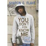 Book cover for You Don't Even Know Me Stories and Poems About Boys