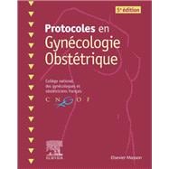 Book cover for Protocoles en Gynécologie Obstétrique