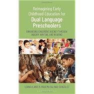 Book cover for Reimagining Early Childhood Education for Dual Language Preschool