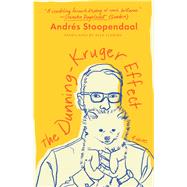 Book cover for The Dunning-Kruger Effect A Novel