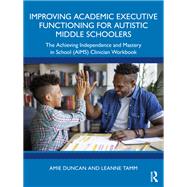 Book cover for Improving Academic Executive Functioning for Autistic Middle Schoolers