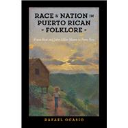Book cover for Race and Nation in Puerto Rican Folklore