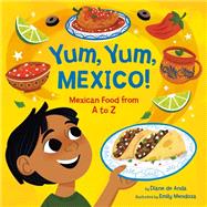 Book cover for Yum, Yum, Mexico! Mexican Food from A to Z