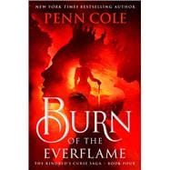 Book cover for Burn of the Everflame A Novel