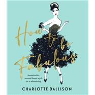 Book cover for How to be Fabulous