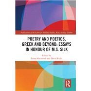 Book cover for Poetry and Poetics, Greek and Beyond: Essays in Honour of M.S. Silk